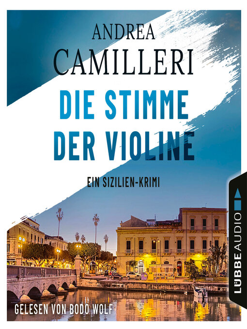 Title details for Die Stimme der Violine--Ein Sizilien-Krimi (Gekürzt) by Andrea Camilleri - Wait list